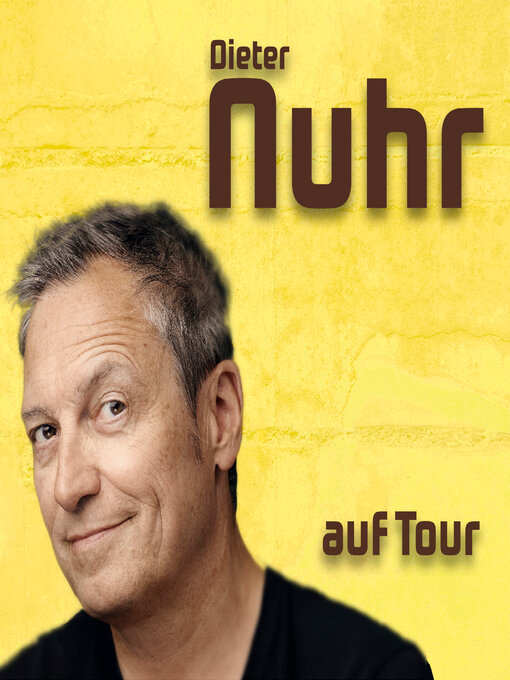 Title details for Nuhr auf Tour by Dieter Nuhr - Wait list